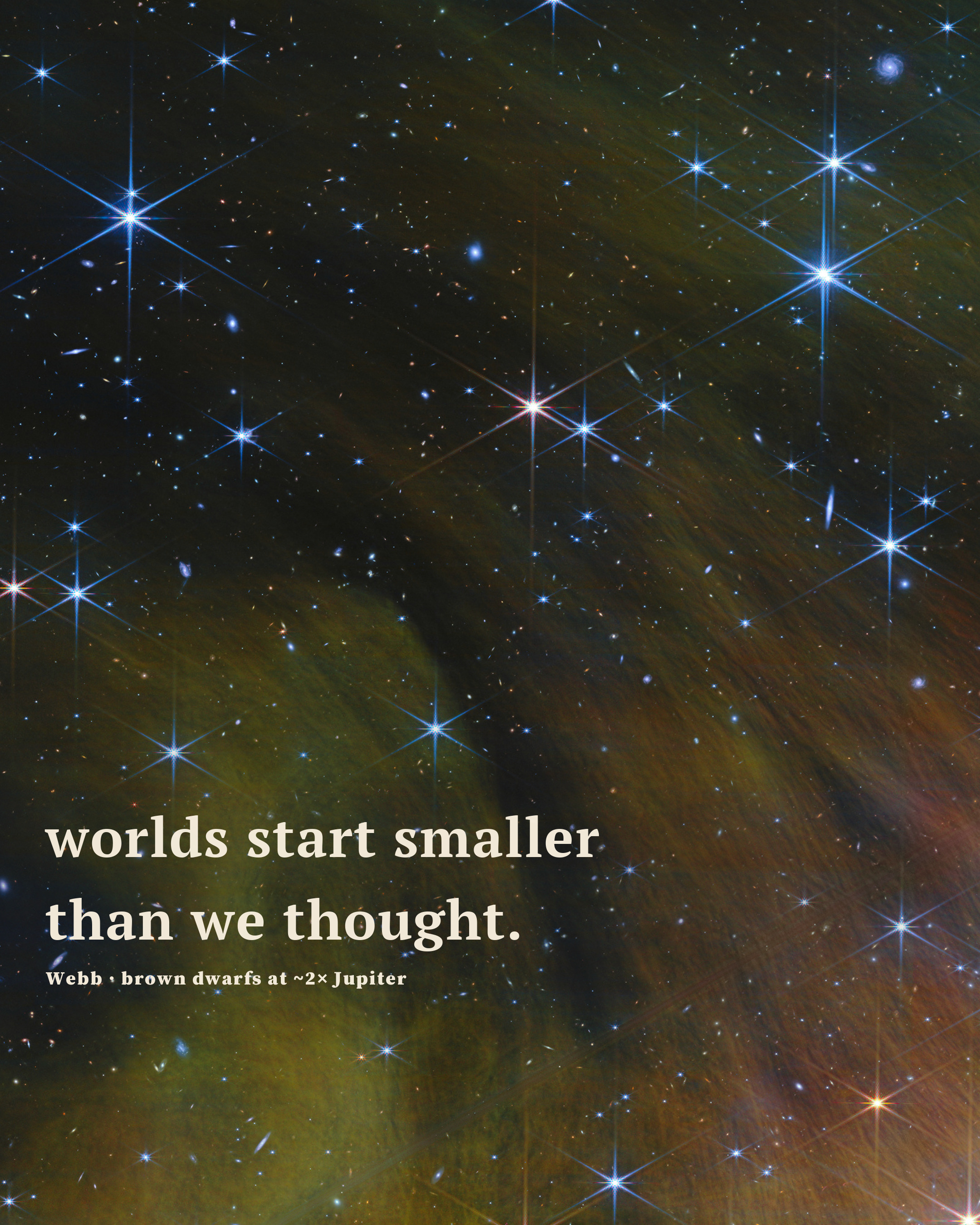 We thought you needed something like a star to begin. Webb…